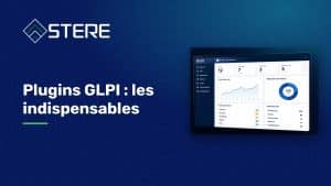 Plugins GLPI : les indispensables