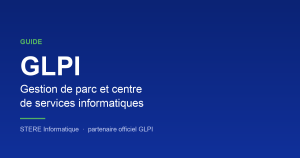 Guide GLPI par STERE Informatique